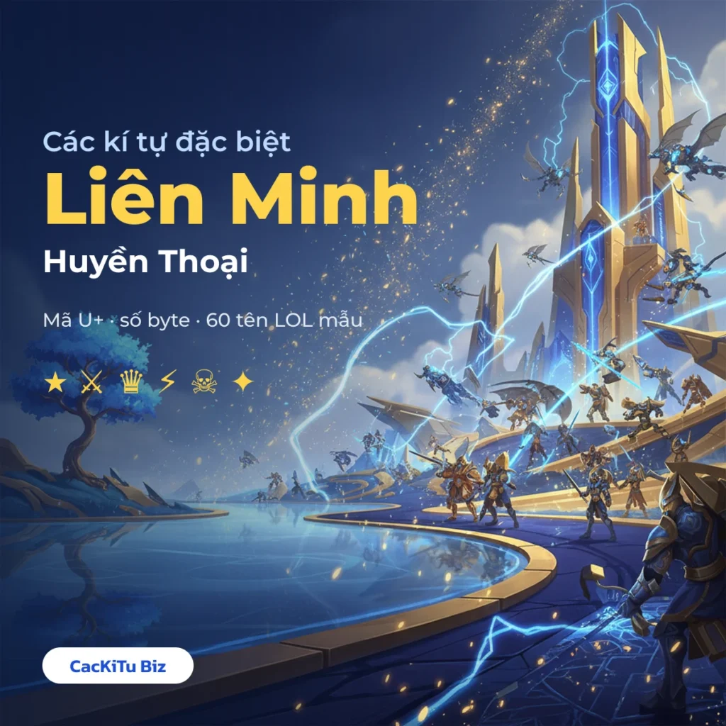 Các kí tự đặc biệt Liên Minh Huyền Thoại