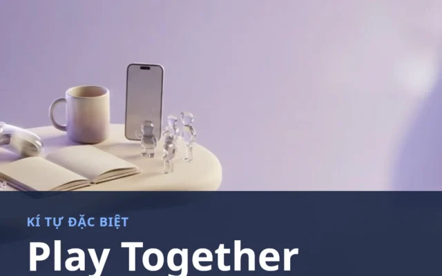 Bảng kí tự đặc biệt Play Together với mã U+ và tên mẫu