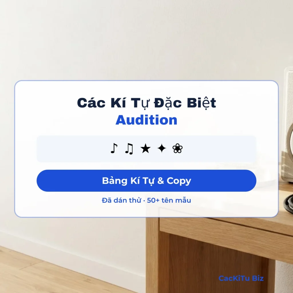 Các kí tự đặc biệt Audition bảng và copy