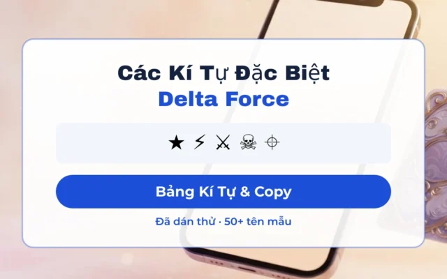 Các kí tự đặc biệt Delta Force bảng và copy